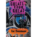 Create Your Great - An Interactive Journal