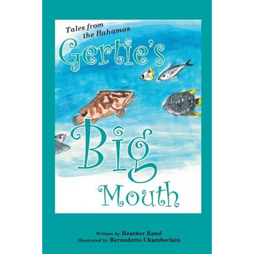 Gertie's Big Mouth