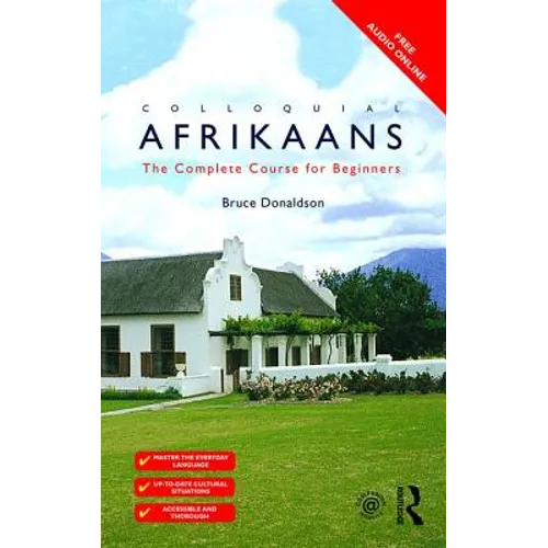 Colloquial Afrikaans: The Complete Course for Beginners