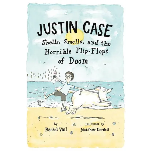 Justin Case: Shells, Smells, and the Horrible Flip-Flops of Doom