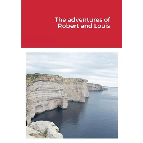 The adventures of Robert and Louis