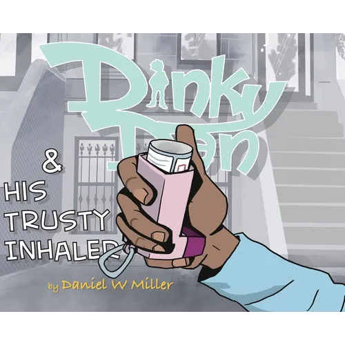 Dinky Dan & His Trusty Inhaler Hardcover: There Goes Daniel