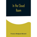 In the Closed Room