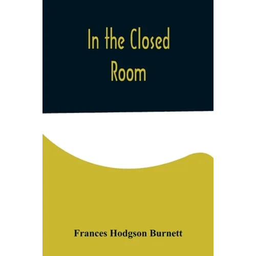 In the Closed Room