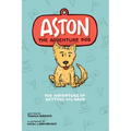 Aston The Adventure Dog "The Adventure of Getting His Name"