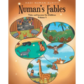 Numan's Fables: Tales and Lessons for Children Volume 1