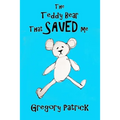 The Teddy Bear That Saved Me