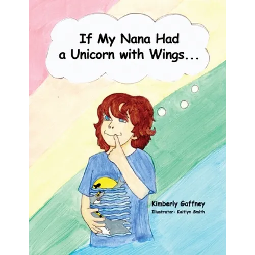 If My Nana Had a Unicorn with Wings...