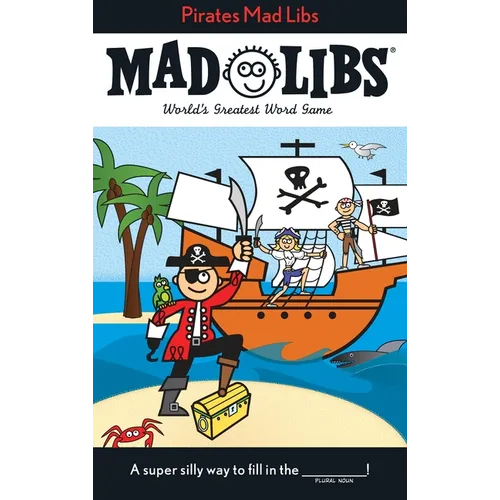 Pirates Mad Libs: World's Greatest Word Game