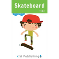Skateboard Time