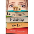 Laura Ingalls Is Ruining My Life