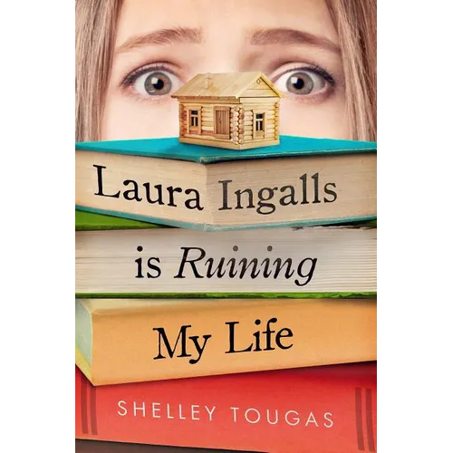 Laura Ingalls Is Ruining My Life