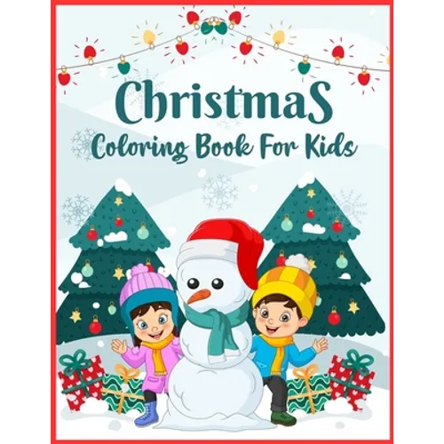 Christmas Coloring Book For Kids: (Anond Coloring Books)