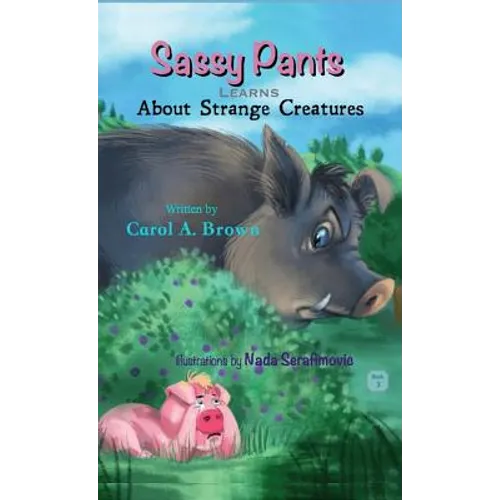 SASSY PANTS Learns About Strange Creatures