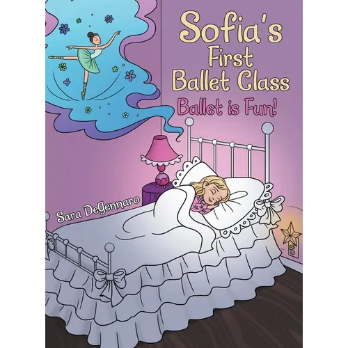 Sofia's First Ballet Class: Ballet Is Fun!