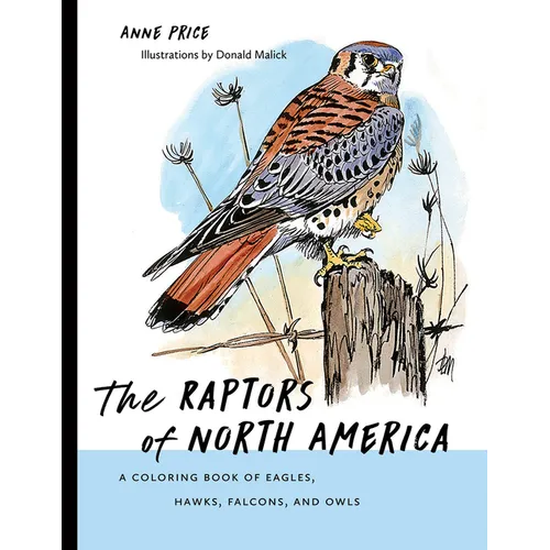 Raptors of North America: A Coloring Book of Eagles, Hawks, Falcons, and Owls