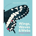 Wings, Waves & Webs: Patterns in Nature