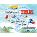 The Weather in Texas Was Perfect That Day