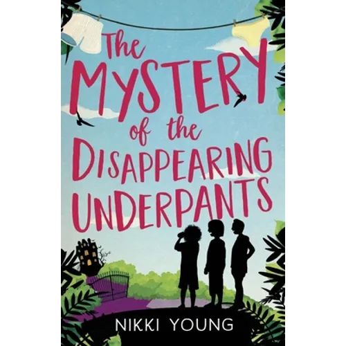 The Mystery of the Disappearing Underpants
