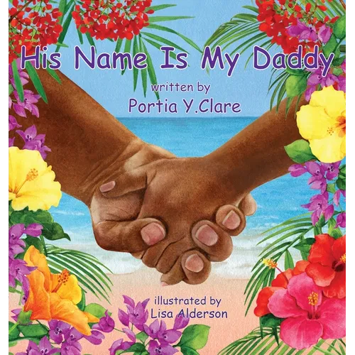 His Name is My Daddy