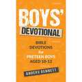 Boys Devotional: Bible Devotions for Preteen Boys Aged 10-12
