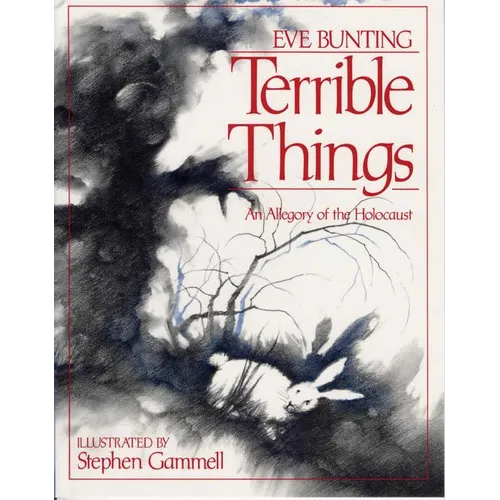 Terrible Things: An Allegory of the Holocaust
