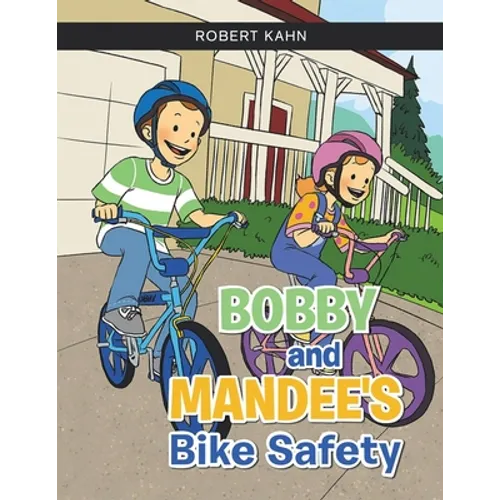 BOBBY AND MANDEE'S Bike Safety