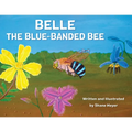Belle The Blue-Banded Bee