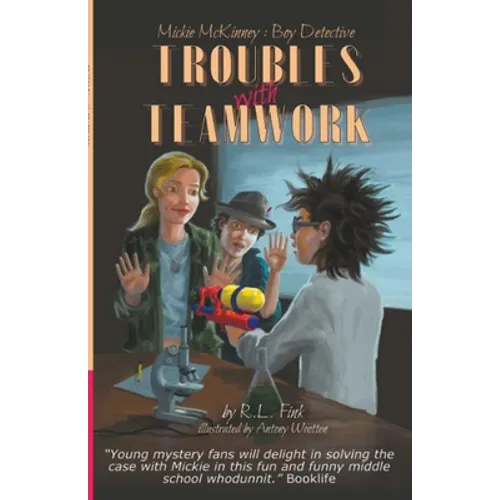 Mickie McKinney: Boy Detective, Troubles with Teamwork