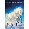 Gift Horse: An all-ages, horsey, holiday novella