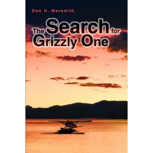 The Search for Grizzly One
