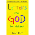 Letters from God for Children: Growing into your Shoes