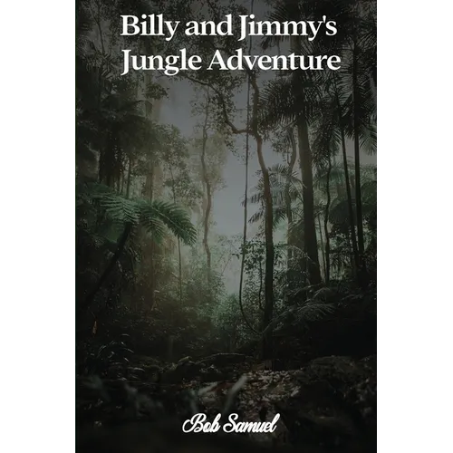 Billy and Jimmy's Jungle Adventure