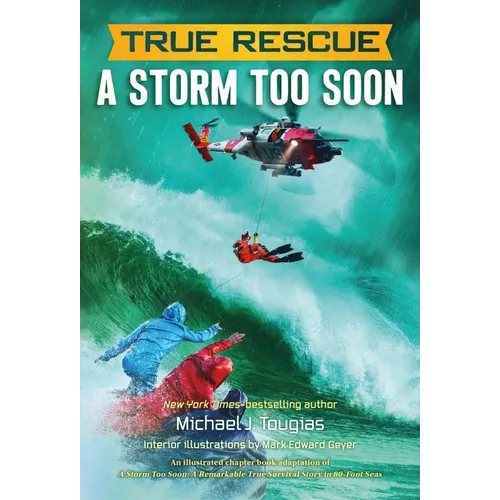True Rescue: A Storm Too Soon