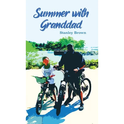 Summer with Granddad