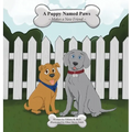 A Puppy Named Paws Makes a New Friend