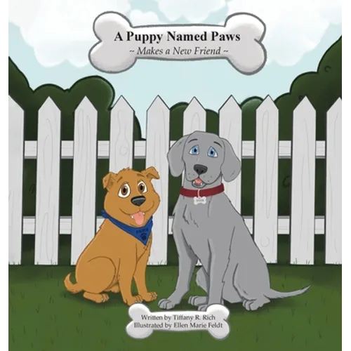 A Puppy Named Paws Makes a New Friend