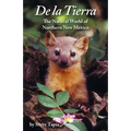 De La Tierra: The Natural World of Northern New Mexico