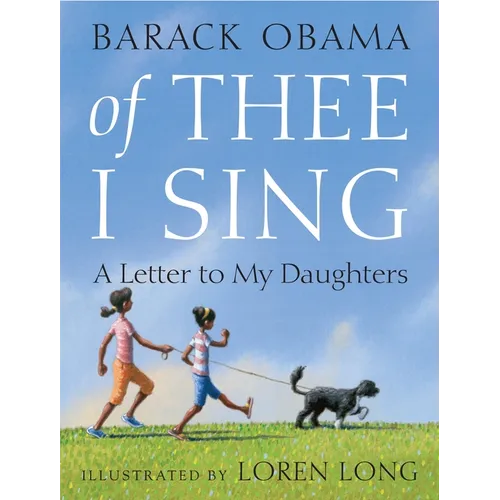 Of Thee I Sing: A Letter to My Daughters