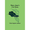 Mary Jane's City Home