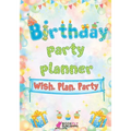 Birthday Party Planner: Wish. Plan. Party