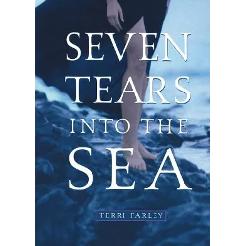 Seven Tears Into the Sea
