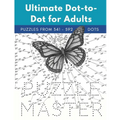 Ultimate Dot-to-Dot for Adults: Puzzles from 341 to 592 dots