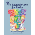 His Lavished Love for Littles: Volume 2