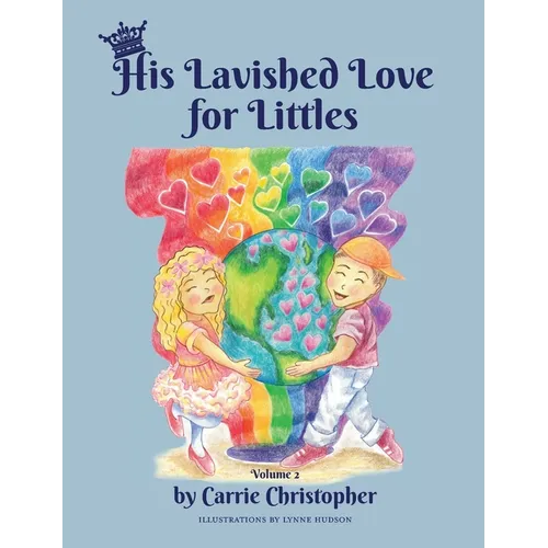 His Lavished Love for Littles: Volume 2