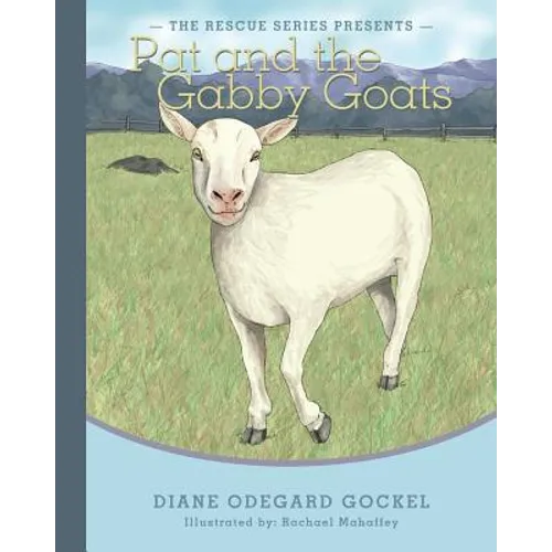 Pat and the Gabby Goats