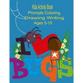 Kids Activity Book Prompts, Coloring, Drawing, Writing Ages 5-10: Children's Educational Notebook