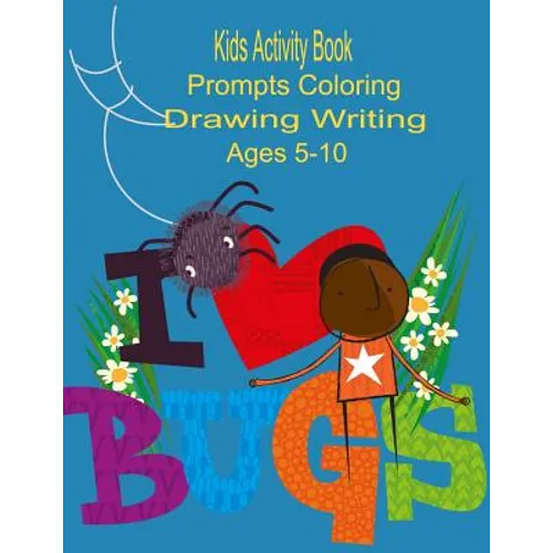 Kids Activity Book Prompts, Coloring, Drawing, Writing Ages 5-10: Children's Educational Notebook