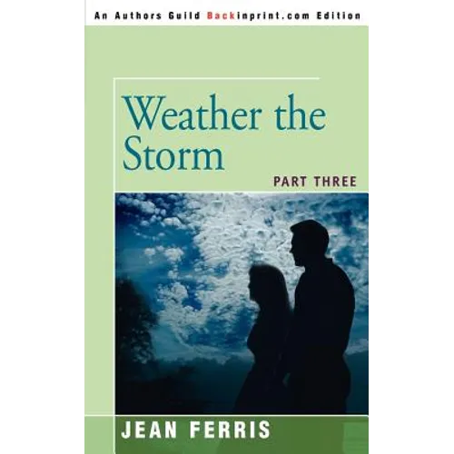 Weather the Storm: Part Three