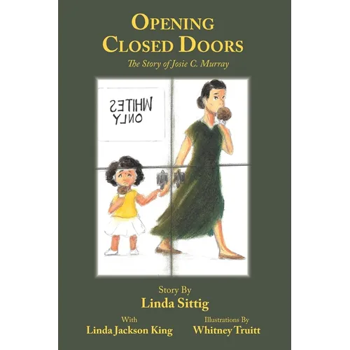 Opening Closed Doors: The Story of Josie Murray